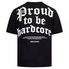 100% HARDCORE T-Shirt "Proud to be Hardcore" | Black