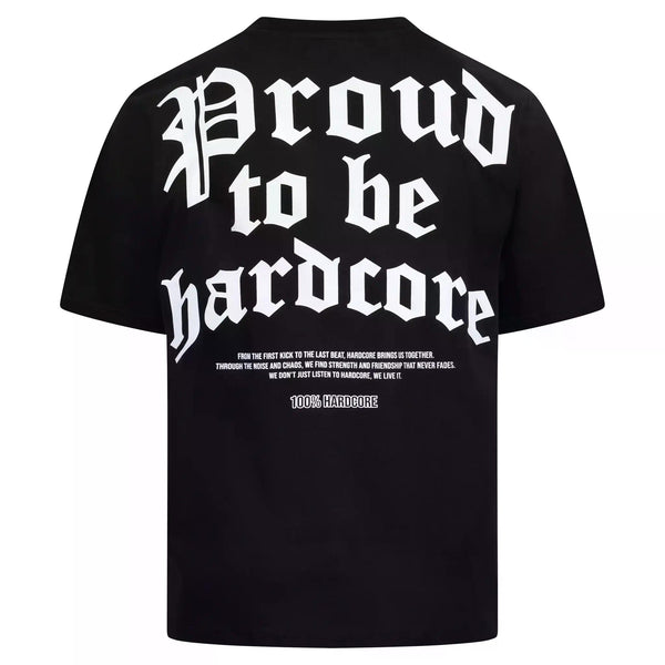 100% HARDCORE T-Shirt "Proud to be Hardcore" | Black